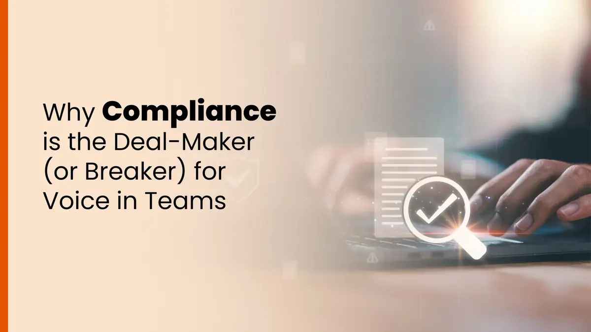 Person typing on a laptop with digital compliance icons overlaid; text highlights the importance of compliance in Microsoft Teams voice services.
